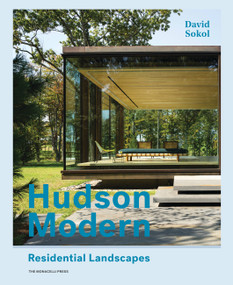 Hudson Modern (Residential Landscapes) by David Sokol, 9781580934848