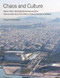 Chaos and Culture (Renzo Piano Building Workshop and the Stavros Niarchos Foundation Cultural Center in Athens) by Victoria Newhouse, 9781580934886