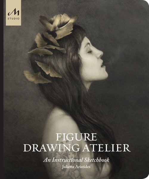 Figure Drawing Atelier (An Instructional Sketchbook) by Juliette Aristides, 9781580935135