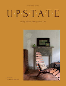 Upstate (Living Spaces with Space to Live) by Lisa Przystup, Sarah Elliott, 9781580935364