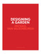 Designing a Garden (Monk's Garden at the Isabella Stewart Gardner Museum) by Michael Van Valkenburgh, Laurie Olin, 9781580935524