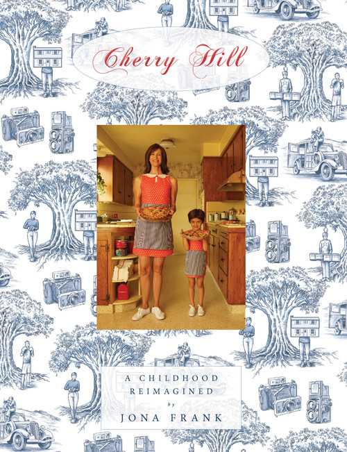 Cherry Hill (A Childhood Reimagined) by Jona Frank, Laura Dern, Imogene Wolodarsky, 9781580935586