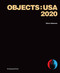 Objects: USA 2020 by Glenn Adamson, Zesty Meyers, Evan Snyderman, James Zemaitis, 9781580935739