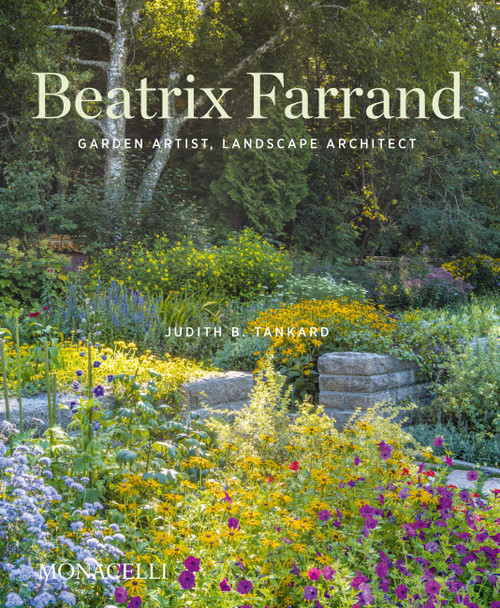Beatrix Farrand (Garden Artist, Landscape Architect) by Judith B. Tankard, 9781580935937