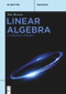 Linear Algebra (A Conceptual Approach) by Jim L. Brown, 9783111524207