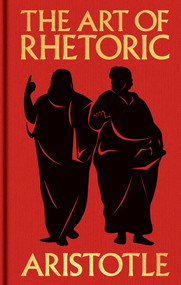 The Art of Rhetoric (Gilded Pocket Edition) by Aristotle, J. H. Freese, 9781398861152