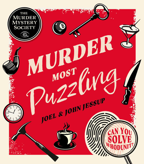 Murder Most Puzzling (Can You Solve Whodunit?) by Joel Jessup, John Jessup, 9781398866065