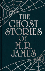The Ghost Stories of M. R. James (Gilded Pocket Edition) by Montague Rhodes James, 9781398866218