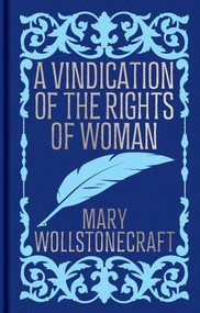 A Vindication of the Rights of Woman (Gilded Pocket Edition) by Mary Wollstonecraft, 9781398866973