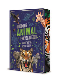 Ultimate Animal Encyclopedia (The Definitive Visual Guide) by Claudia Martin, 9781398867994