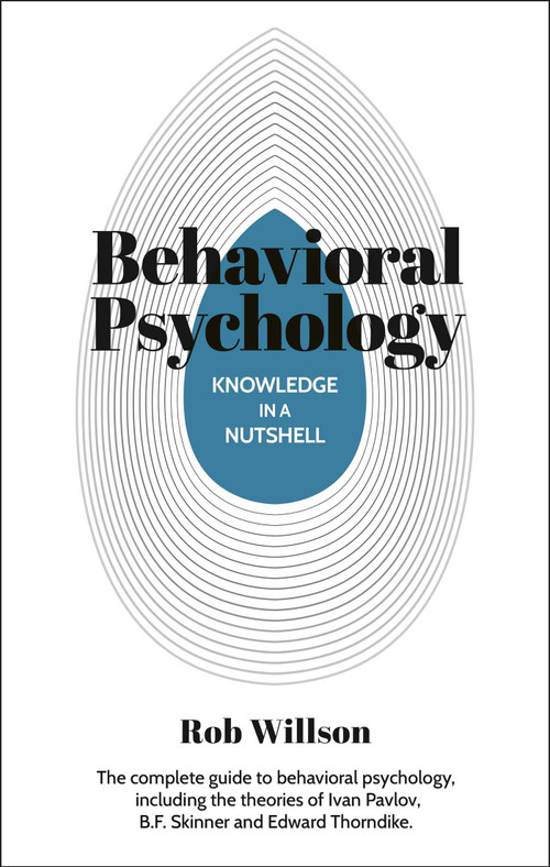 Knowledge in a Nutshell: Behavioral Psychology by Rob Willson, 9781398868489