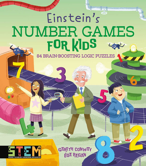 Einstein's Number Games for Kids (84 Brain-Boosting Logic Puzzles) by Gareth Conway, Lisa Regan, 9781398869189
