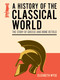 A History of the Classical World (The Story of Greece and Rome Retold) by Elizabeth Wyse, 9781398869332