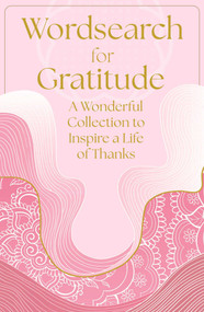 Wordsearch for Gratitude by Eric Saunders, 9781398869424