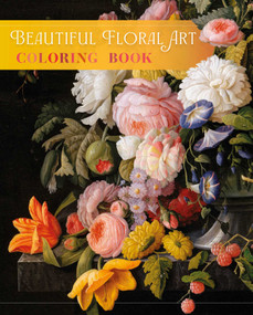 Beautiful Floral Art Coloring Book by David Woodroffe, 9781398869691