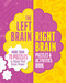 The Left Brain, Right Brain Puzzles and Activities Book (More than 50 Puzzles to Boost Your Brainpower) by Eric Saunders, 9781398869875