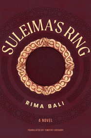 Suleima's Ring (A Novel) by Rima Bali, Timothy Gregory, 9781623715519