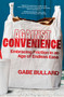 Against Convenience (Embracing Friction in an Age of Endless Ease) by Gabe Bullard, 9781335000699