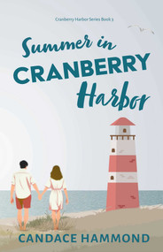 Summer in Cranberry Harbor by Candace Hammond, 9781961864566