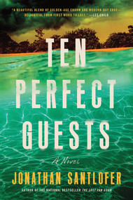 Ten Perfect Guests (A Novel) - 9781464234811 by Jonathan Santlofer