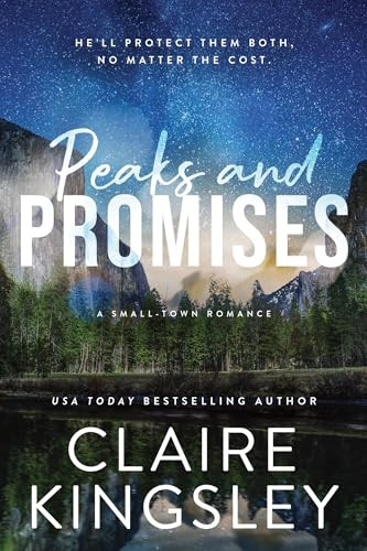 Peaks and Promises by Claire Kingsley, 9781464239243