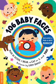 106 Baby Faces (Plus 10 Dogs, 1 Bear, a Cat or 2, and You!) by duopress labs, Lizzy Doyle, 9781464241505