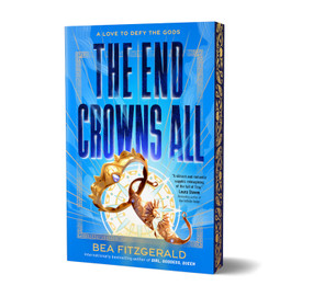The End Crowns All (Deluxe Edition) by Bea Fitzgerald, 9781464243110