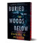Buried in the Woods Below (Deluxe Edition) by Daniel G. Miller, 9781464268137