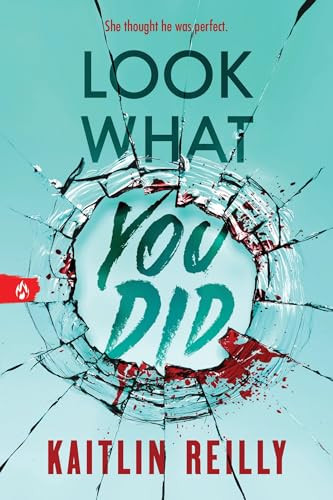 Look What You Did by Kaitlin Reilly, 9781464279898