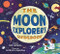 The Moon Explorer's Guidebook by Ben Lerwill, Patrick Corrigan, 9781464282188