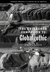 The Edinburgh Companion to Globalgothic by Rebecca Duncan, 9781399564816