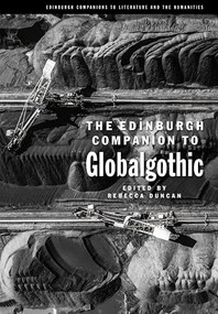 The Edinburgh Companion to Globalgothic by Rebecca Duncan, 9781399564816