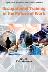 Occupational Training in the Future of Work by Felix Quayson, 9781806860302