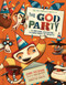 The God Party (An Awesome Invitation to Learn About the Trinity) by Jimmy Needham, Sebastian Martin, 9780736988902