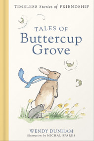 Tales of Buttercup Grove (4 Books in 1) (Timeless Stories of Friendship) by Wendy Dunham, Michal Sparks, 9780736992688