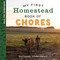 My First Homestead Book of Chores (Celebrating the Timeless Values of Work, Play, and Helping Around the Home) by RuthAnn Zimmerman, 9780736993999