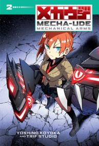 Mecha-Ude: Mechanical Arms (Volume 2) by Yoshino Koyoka, 9781546142591