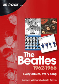 Beatles 1962-1966 by Andrew Wild, Alberto Bravin, 9781789523553