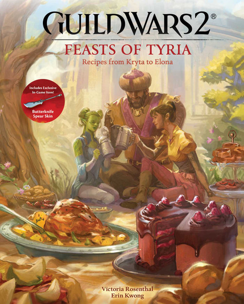 Guild Wars 2: Feasts of Tyria (Recipes from Kryta to Elona) by Victoria Rosenthal, Erin Kwong, 9798886638684