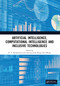Artificial Intelligence, Computational Intelligence and Inclusive Technologies by K. V. Sambasivarao, Anasuya Sesha Roopa Devi Bhima, 9781041240952