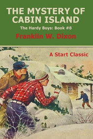 The Mystery of Cabin Island (The Hardy Boys: Book #8) by Franklin W Dixon, 9798880925582