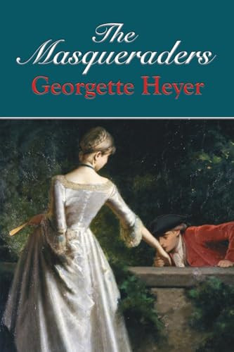 The Masqueraders by Georgette Heyer, 9798880925605