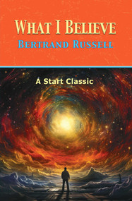 What I Believe - 9798880925377 by Russell Bertrand