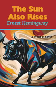 The Sun Also Rises - 9798880925384 by Ernest Hemingway, 9798880925384