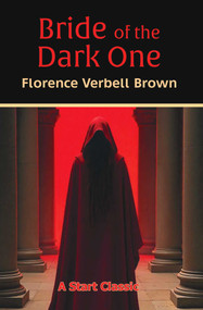 Bride of the Dark One by Florence Verbell Brown, 9798880925414
