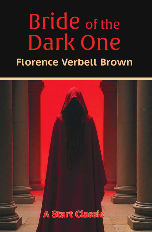 Bride of the Dark One by Florence Verbell Brown, 9798880925414