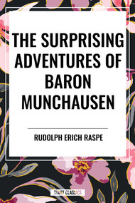 Surprising Adventures of Baron Munchausen by Rudolph Erich Raspe, 9798880921362