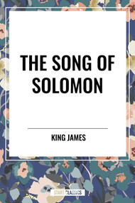 Song of  SOLOMON by King James, 9798880921058