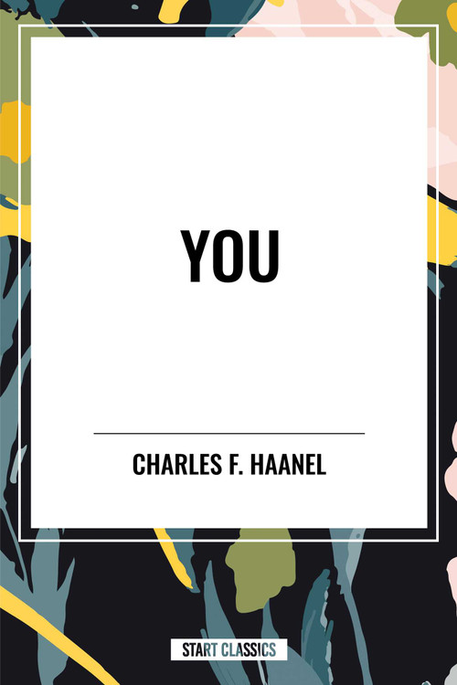 You - 9798880925124 by Charles F. Haanel, 9798880925124