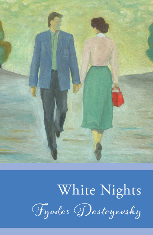 White Nights ((Original, Unabridged Classic)) by Fyodor Dostoyevsky, 9789815295061